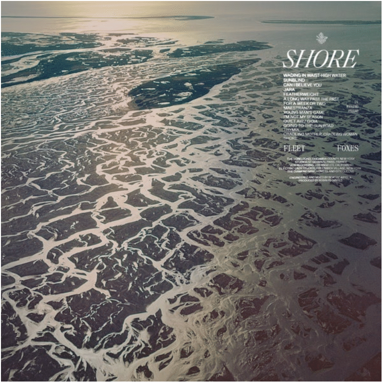 The album cover for Shore by Fleet Foxes is shown. It depicts a photo of an ocean's shoreline.