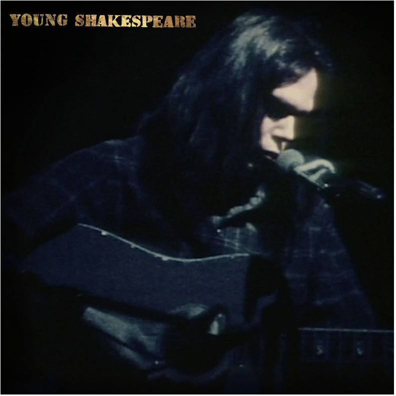 The album cover for Young Shakespeare by Neil Young is shown. It depicts a darkly lit photo of a man singing into a microphone and playing a guitar.