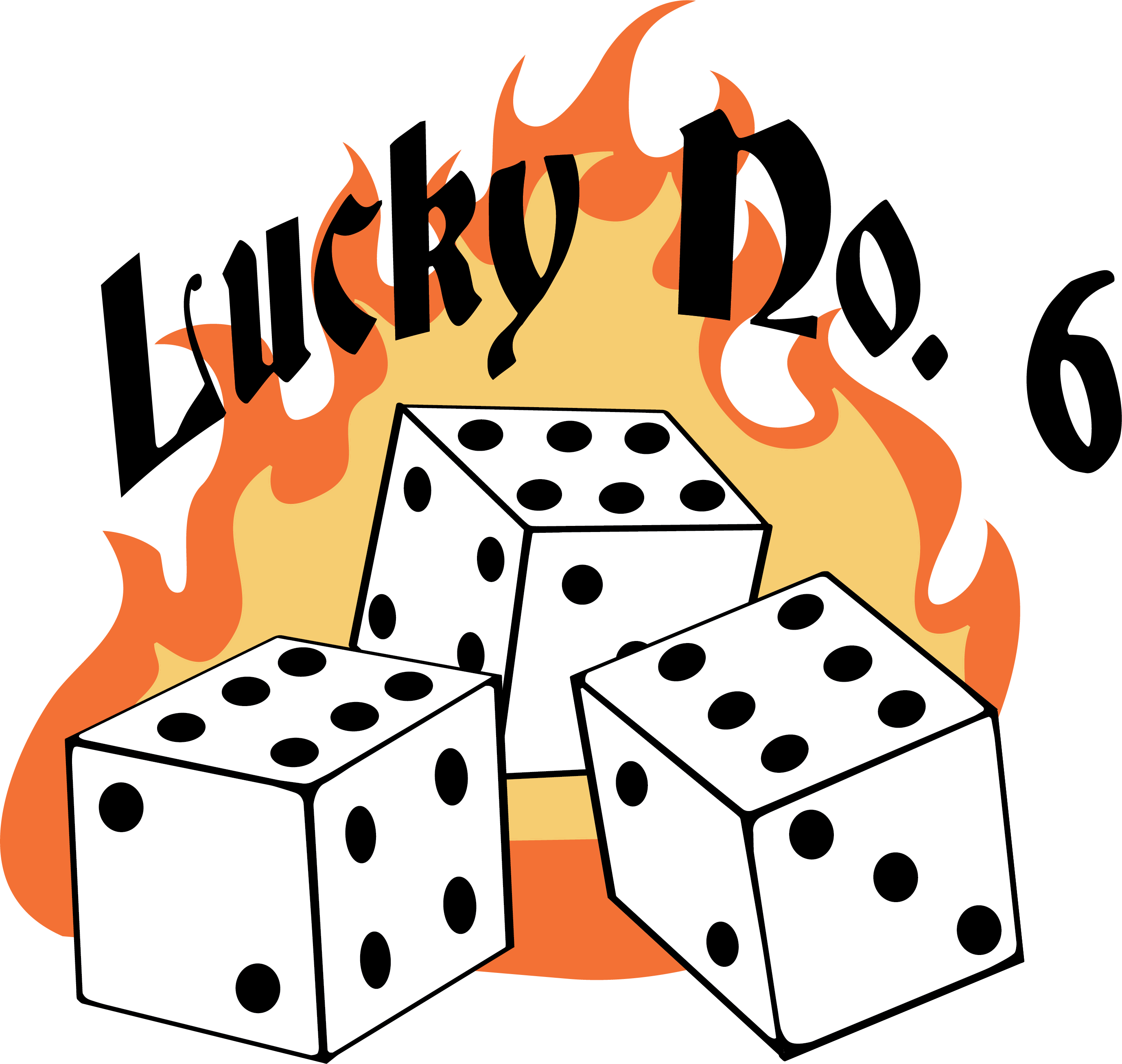 a digital illustration of three dice that have their six face up, orange and yellow fire encompasses the dice and their is black text in the flame that says 'Lucky Number Six' 